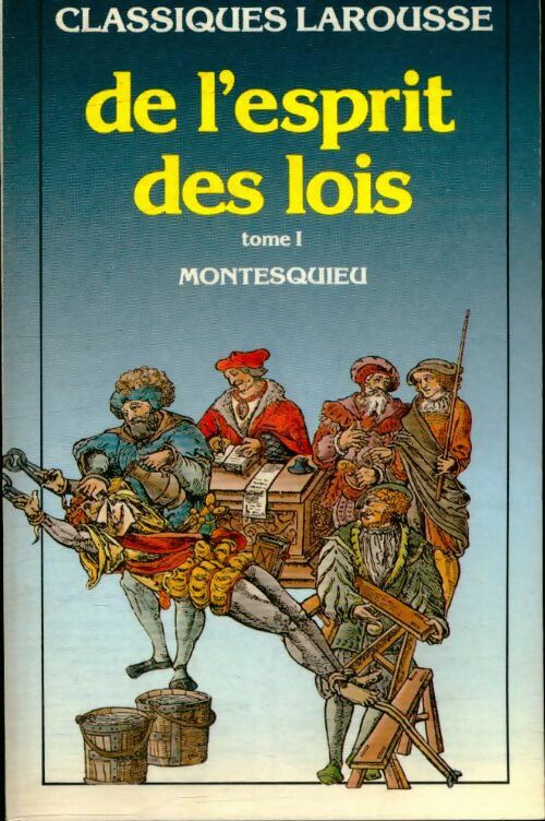Livrenpoche : De l'esprit des lois Tome I - Charles De Montesquieu - Livre