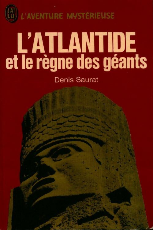 Livrenpoche : L'Atlantide et le règne des géants - Denis Saurat - Livre