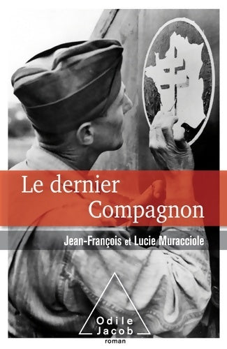 Le dernier compagnon - Jean-François Muracciole - Livre