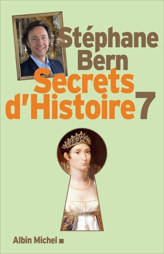Livrenpoche : Secrets d'histoire Tome VII - Stéphane Bern - Livre