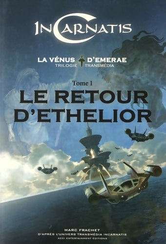 Livrenpoche : Le retour d'ethelior - Marc Frachet - Livre
