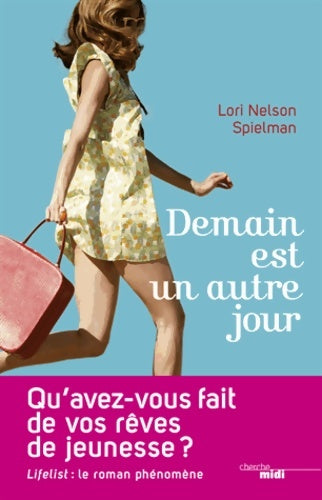 Livrenpoche : Demain est un autre jour - Lori Nelson Spielman - Livre
