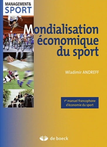 Livrenpoche : Mondialisation économique du sport - Wladimir Andreff - Livre