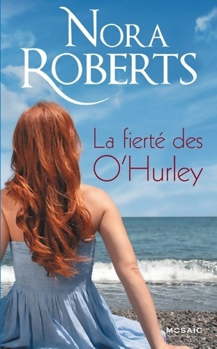 Livrenpoche : La fierté des O'Hurley - Nora Roberts - Livre