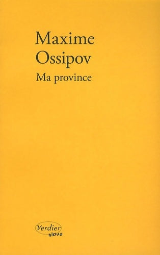Livrenpoche : Ma province - Maxime Ossipov - Livre