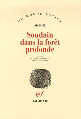 Livrenpoche : Soudain dans la forêt profonde - Amos Oz - Livre