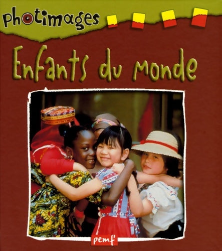 Livrenpoche : Enfants du monde - Pemf - Livre
