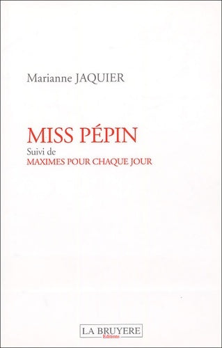 Livrenpoche : Miss pépin - Marianne Jaquier - Livre