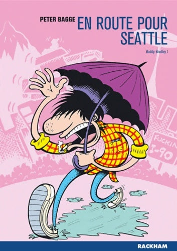 Livrenpoche : Buddy bradley Tome I : En route pour seattle - Peter Bagge - Livre