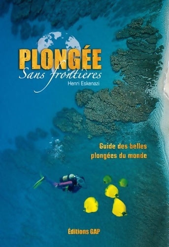 Livrenpoche : plongée sans frontières - Henri Eskenazi - Livre