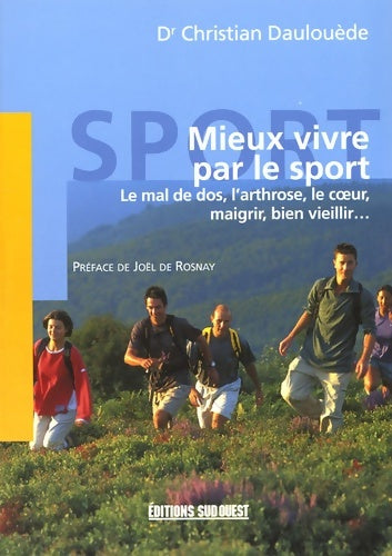 Livrenpoche : Mieux vivre par le sport - Daulouede Christian - Livre