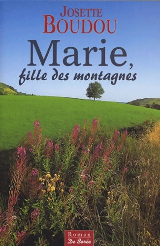 Marie fille des montagnes - Josette Boudou - Livre