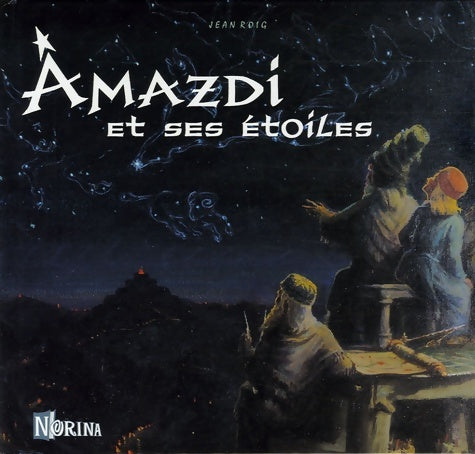 Livrenpoche : Amazdi le jeune astrologue et ses étoiles - Jean Roig - Livre