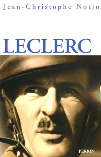 Livrenpoche : Leclerc - Jean-Christophe Notin - Livre