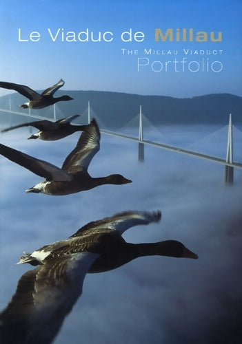 Livrenpoche : Le viaduc de millau-the millau viaduct : Portfolio edition bilingue français-anglais - Julia Dubreuil - Livre