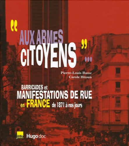 Livrenpoche : Aux armes citoyens - Pierre-Louis Basse - Livre