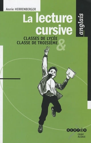 Livrenpoche : La lecture cursive anglais classes de lycée & classe de 3e - Annie Herrenberger - Livre