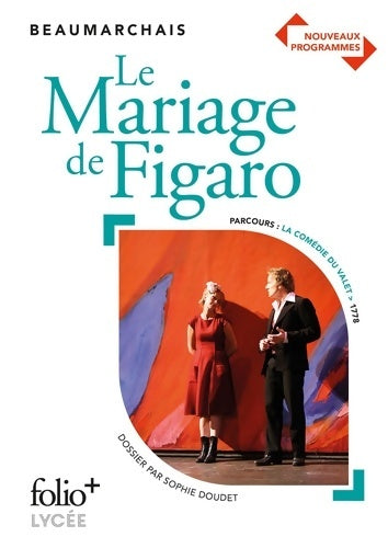 Le mariage de Figaro - Beaumarchais ; Pierre-Augustin Beaumarchais -  Folio + lycée - Livre