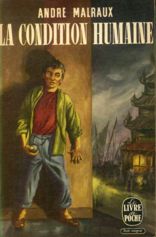 Livrenpoche : La condition humaine - André Malraux - Livre