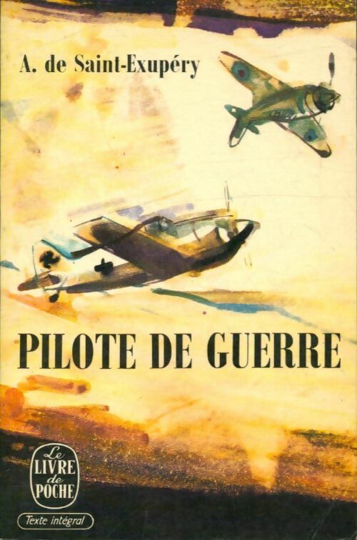 Livrenpoche : Pilote de guerre - Antoine De Saint Exupéry - Livre