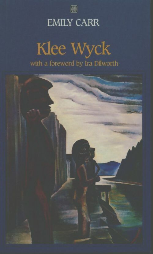 Livrenpoche : Klee Wyck - Emily Carr - Livre