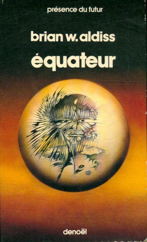 Equateur - Brian W. Aldiss -  Denoel GF - Livre