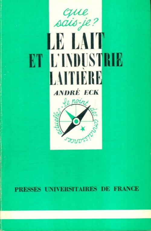 Livrenpoche : Le lait et l'industrie laitière - André Eck - Livre
