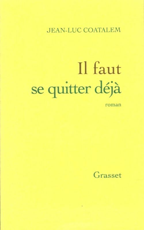 Livrenpoche : Il faut se quitter déjà - Jean-Luc Coatalem - Livre
