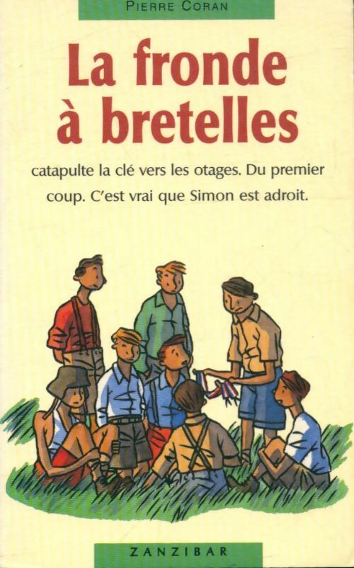 Livrenpoche : La fronde à bretelles - Pierre Coran - Livre