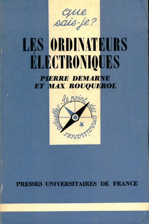 Livrenpoche : Les ordinateurs électroniques - Max Rouquerol, Pierre Demarne - Livre