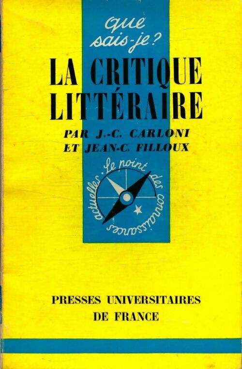 Livrenpoche : La critique littéraire - Jean-Claude Filloux, J-C. Carloni - Livre