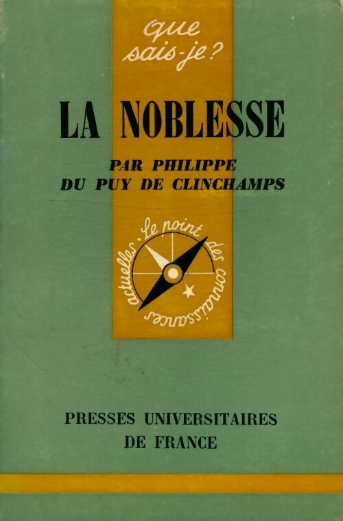 Livrenpoche : La noblesse - Philippe Du Puy de Clinchamps - Livre