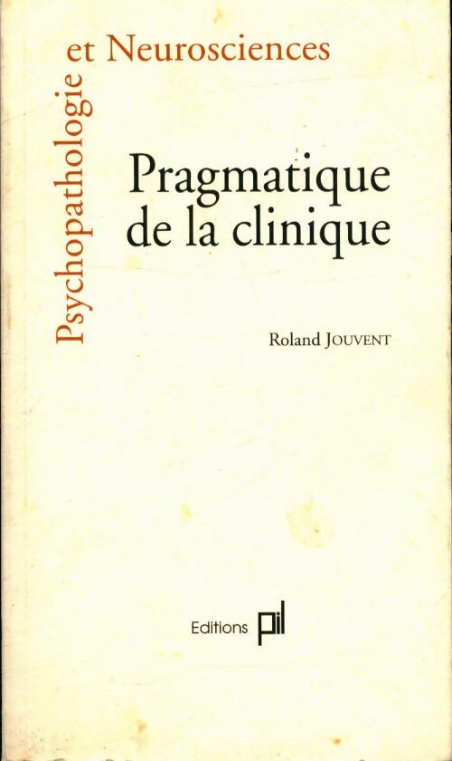 Livrenpoche : Pragmatique de la clinique - Roland Jouvent - Livre
