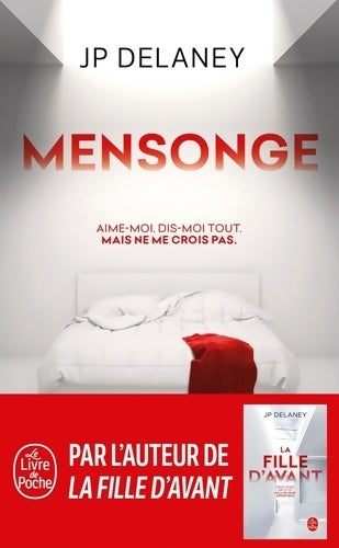 Livrenpoche : Mensonge : Aime-moi. Confie-toi. Mais ne me crois pas - J. P. Delaney - Livre