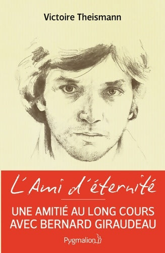 Livrenpoche : L'ami d'éternité. Voyage au fil d'une longue amitié - Victoire Theismann - Livre