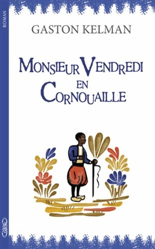 Livrenpoche : Monsieur vendredi en cornouaille - Gaston Kelman - Livre