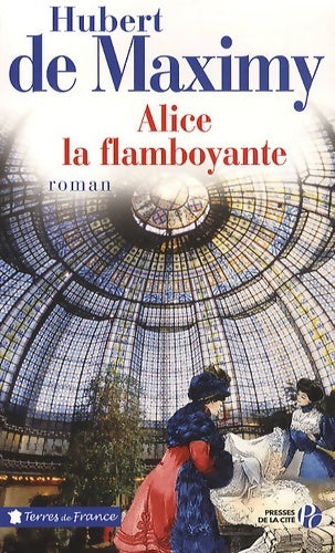 Livrenpoche : Alice la flamboyante - Hubert De Maximy - Livre