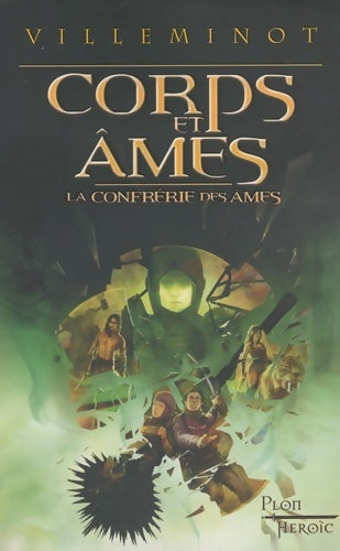 Livrenpoche : Corps et ames Tome II : la confrerie - Vincent Villeminot - Livre