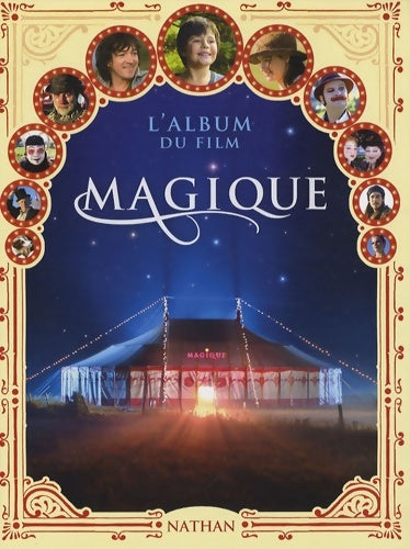 Livrenpoche : Magique l album du film - Rodolphe - Livre