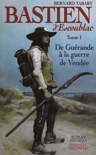 Livrenpoche : Bastien d'escoublac Tome I tome 1 - Bernard Tabary - Livre