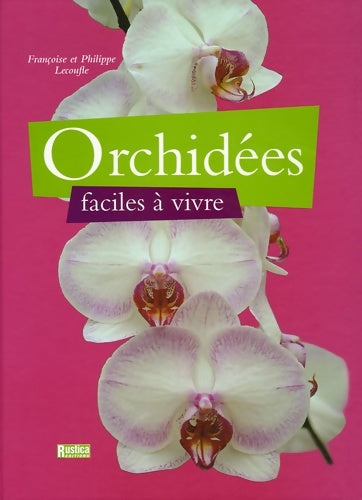 Livrenpoche : orchidées faciles a vivre - Françoise Lecoufle - Livre