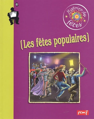 Livrenpoche : Les fêtes populaires - Karine Delobbe - Livre