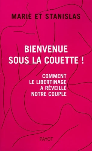 Livrenpoche : Bienvenue sous la couette ! - Marie Et Stanislas - Livre