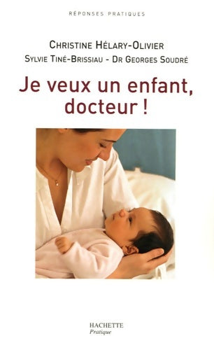 Livrenpoche : Je veux un enfant docteur ! - Sylvie Tine-Brissiau - Livre