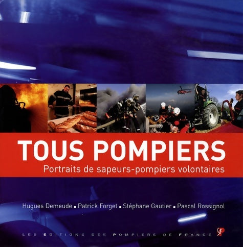 Livrenpoche : Tous pompiers - Patrick Forget - Livre