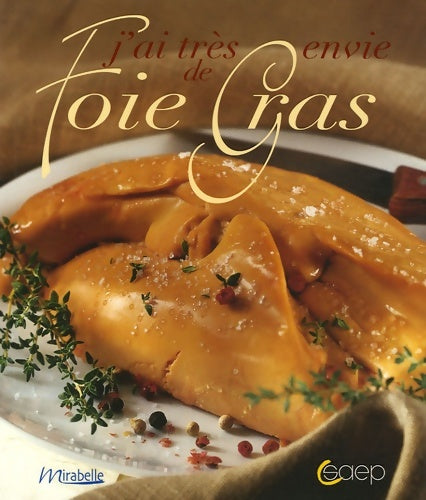 Livrenpoche : J'ai très envie de foie gras - Laurent Morel - Livre
