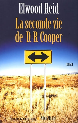 Livrenpoche : La seconde vie de d. B. Cooper - Elwood Reid - Livre