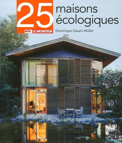 Livrenpoche : 25 maisons écologiques - Dominique Gauzin-Müller - Livre