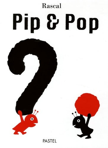 Livrenpoche : Pip & pop - Rascal - Livre