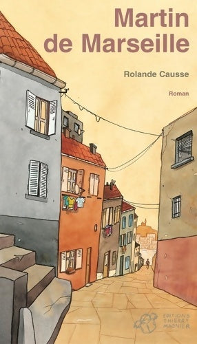 Livrenpoche : Martin de Marseille - Rolande Causse - Livre